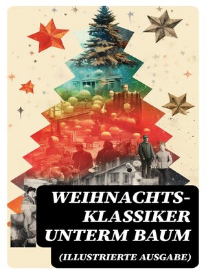 cover image of Weihnachts-Klassiker unterm Baum (Illustrierte Ausgabe)